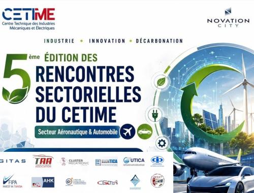 5ᵉ ÈDITION DES RENCONTRES SECTORIELLES, DÈDIÈE AUX SECTEURS AUTOMOBILE & AÈRONAUTIQUE
