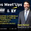 MEET'UP « L’Industrie Automobile Tunisienne à l’Ère de l’IA : Performance, Cybersécurité et Transformation Digitale »