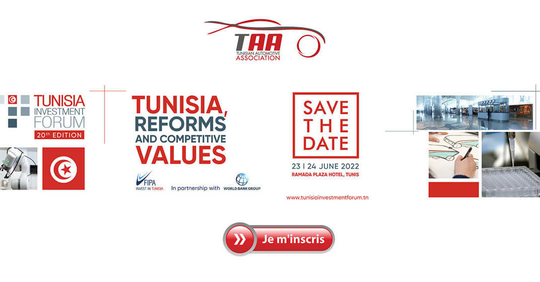 La TAA participe à la 20ème édition du Forum de l’Investissement en Tunisie