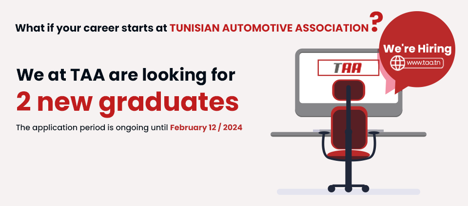 What if your career starts at TUNISIAN AUTOMOTIVE ASSOCIATION?